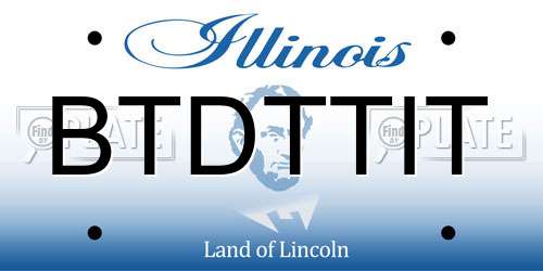 BTDTTIT Illinois License Plate