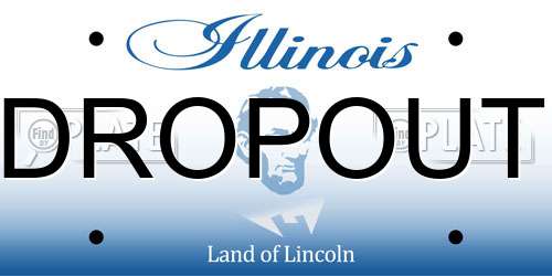 DROPOUT Illinois License Plate