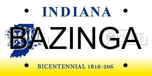 BAZINGA Indiana License Plate