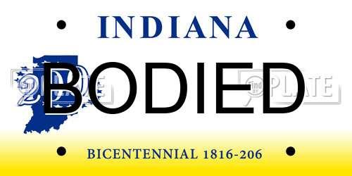 BODIED Indiana License Plate