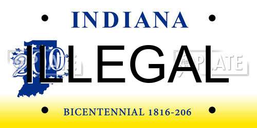 ILLEGAL Indiana License Plate