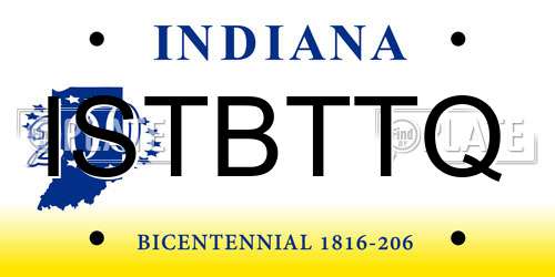ISTBTTQ Indiana License Plate