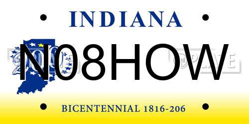N08HOW Indiana License Plate