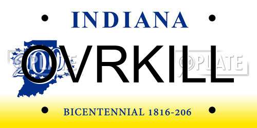 OVRKILL Indiana License Plate