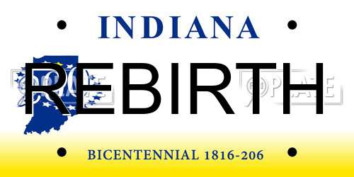 REBIRTH Indiana License Plate