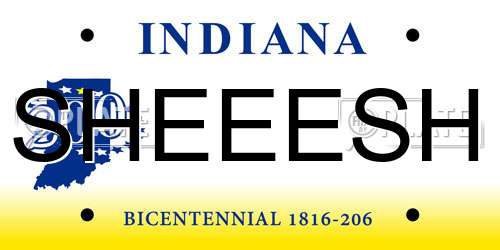 SHEEESH Indiana License Plate