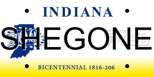 SHEGONE Indiana License Plate