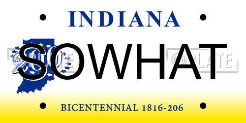 SOWHAT Indiana License Plate