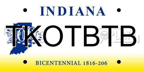TKOTBTB Indiana License Plate