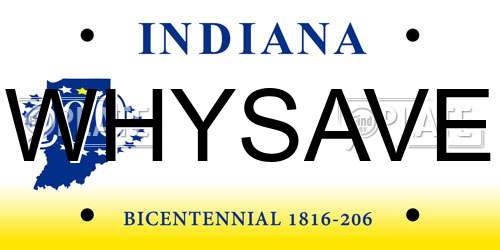 WHYSAVE Indiana License Plate