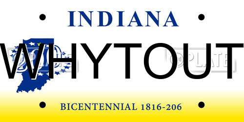 WHYTOUT Indiana License Plate