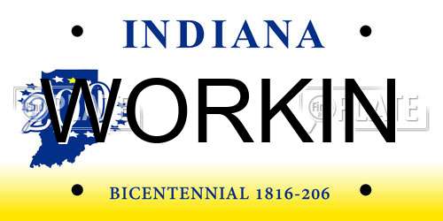 WORKIN Indiana License Plate