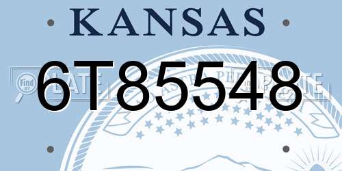 6T85548 Kansas License Plate