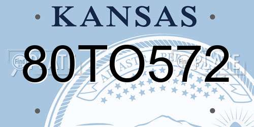80TO572 Kansas License Plate