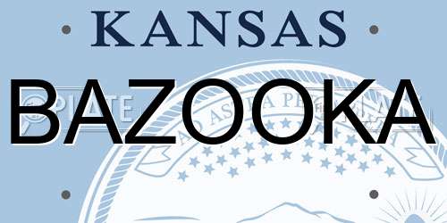BAZOOKA Kansas License Plate