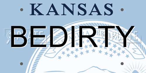 BEDIRTY Kansas License Plate