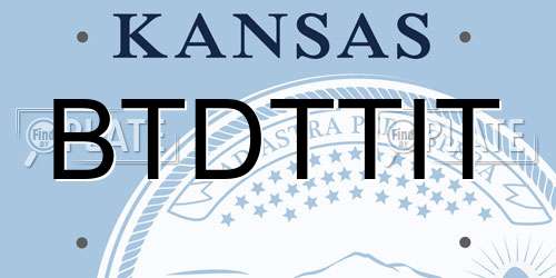 BTDTTIT Kansas License Plate