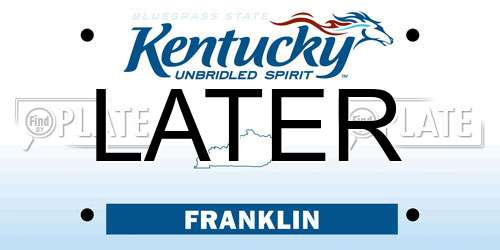 LATER Kentucky License Plate