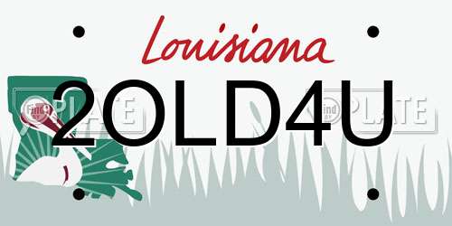 2OLD4U Louisiana License Plate