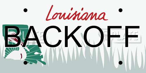 BACKOFF Louisiana License Plate