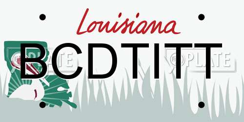 BCDTITT Louisiana License Plate