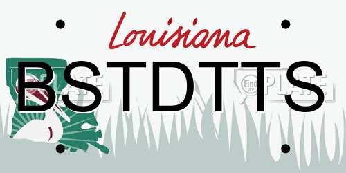 BSTDTTS Louisiana License Plate