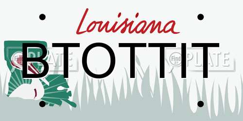BTOTTIT Louisiana License Plate