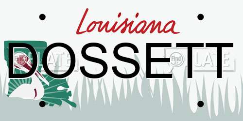 DOSSETT Louisiana License Plate