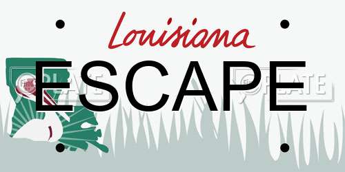 ESCAPE Louisiana License Plate