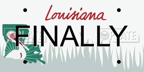 FINALLY Louisiana License Plate