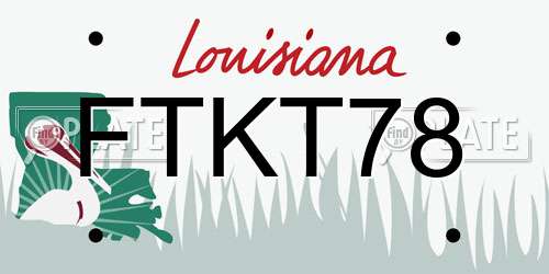 FTKT78 Louisiana License Plate