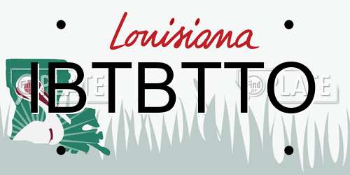 IBTBTTO Louisiana License Plate