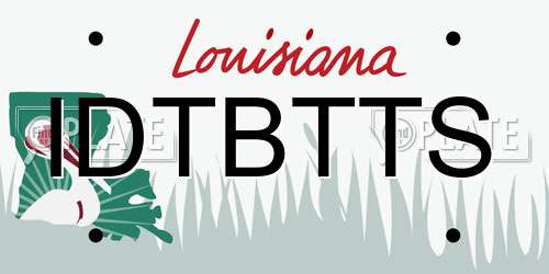 IDTBTTS Louisiana License Plate
