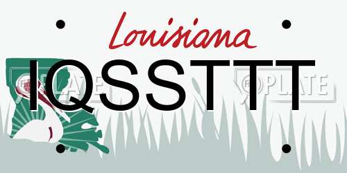 IQSSTTT Louisiana License Plate