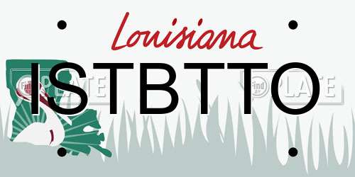 ISTBTTO Louisiana License Plate