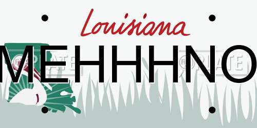 MEHHHNO Louisiana License Plate