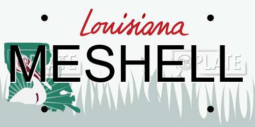 MESHELL Louisiana License Plate