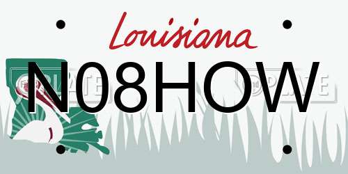 N08HOW Louisiana License Plate
