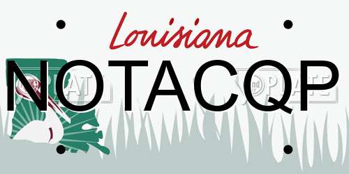NOTACQP Louisiana License Plate