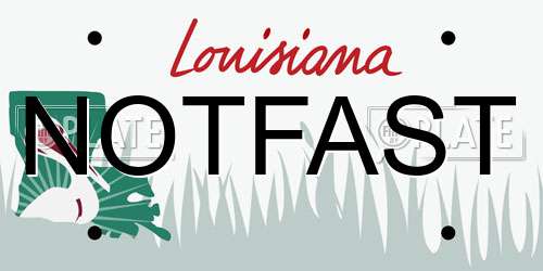 NOTFAST Louisiana License Plate