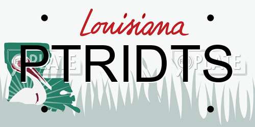 PTRIDTS Louisiana License Plate