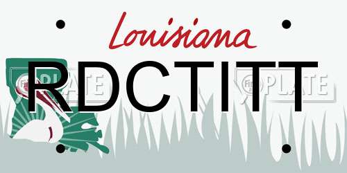 RDCTITT Louisiana License Plate