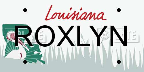 ROXLYN Louisiana License Plate