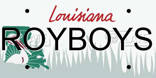 ROYBOYS Louisiana License Plate