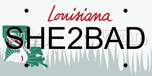 SHE2BAD Louisiana License Plate