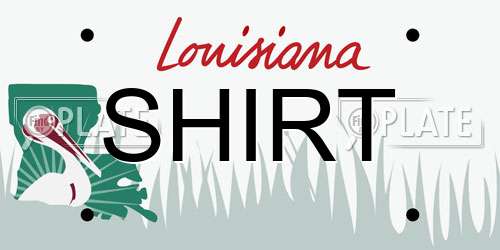 SHIRT Louisiana License Plate