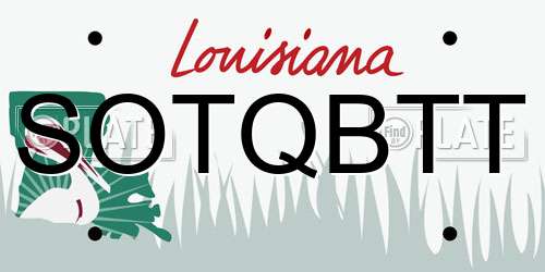 SOTQBTT Louisiana License Plate