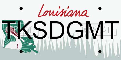 TKSDGMT Louisiana License Plate