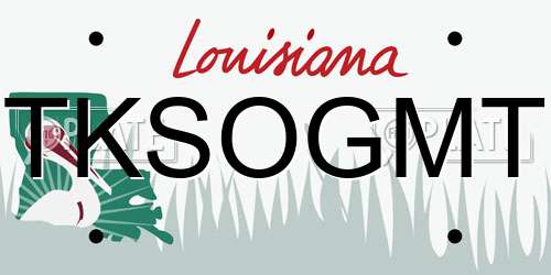TKSOGMT Louisiana License Plate