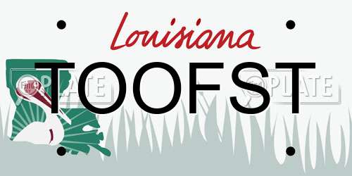 TOOFST Louisiana License Plate